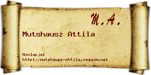Mutshausz Attila névjegykártya